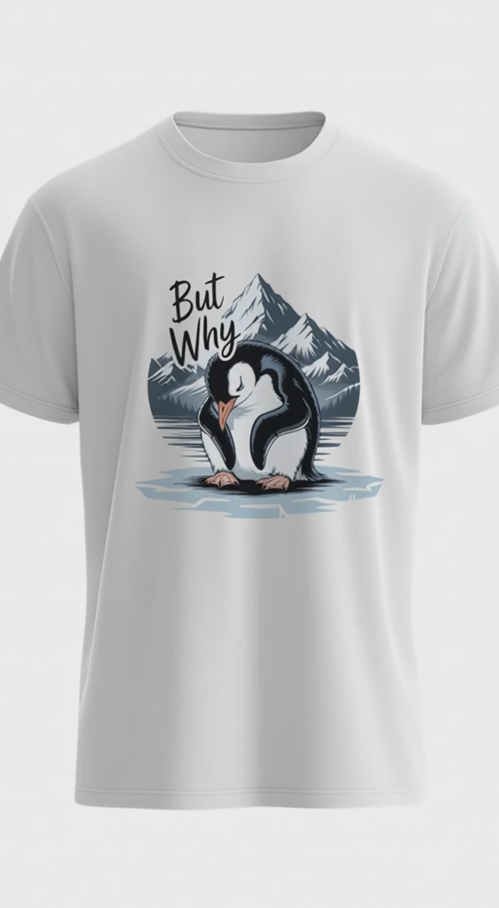 "But Why" Grumpy Penguin Graphic Tee – Funny Existential Humor T-Shirt